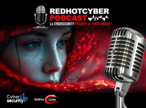 Red Hot Cyber Podcast, la linea infuocata del broadcast